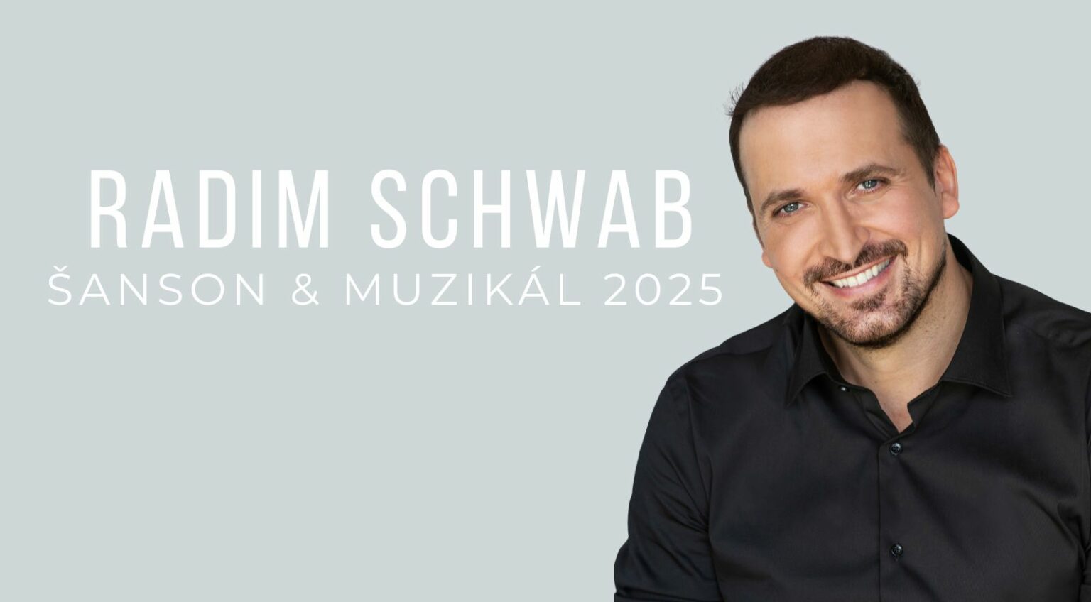 Vánoční koncert ŠANSON & MUZIKÁL 2025 – Koncert Radima Schwaba