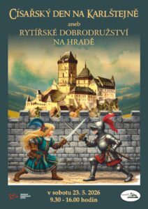 Císařský den aneb Rytířské dobrodružství na hradě Karlštejn